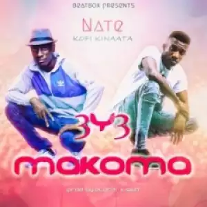 Nate A-Eshun - 3y3 Makoma  ft. Kofi Kinaata